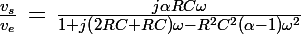 \Large \frac{v_s}{v_e}\,=\,\frac{j\alpha RC\omega}{1+j\left(2RC+RC\right)\omega-R^2C^2(\alpha-1)\omega^2}